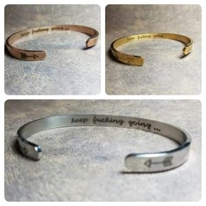 KEEP F****** GOING STAINLESS BANGLE BRACELET